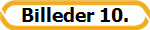 Billeder 10.