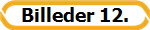 Billeder 12.